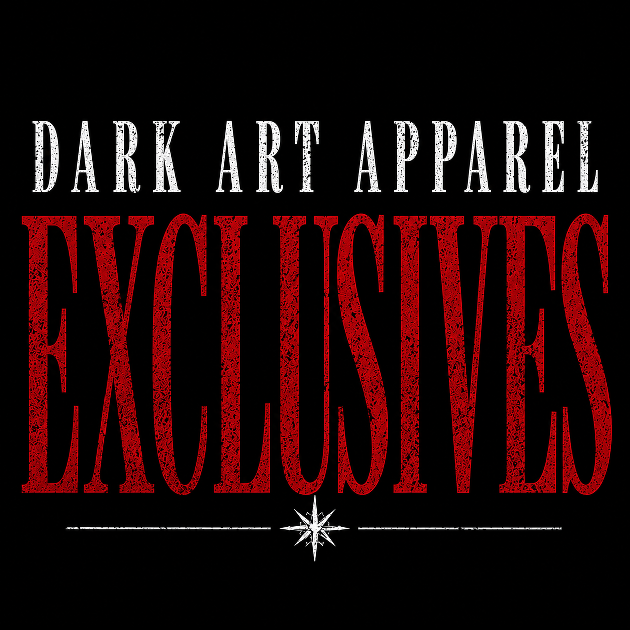 DARK ART APPAREL EXCLUSIVES