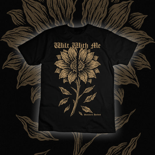 WILT WITH ME TEE