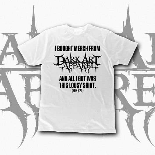 ALL I GOT WAS THIS LOUSY TEE
